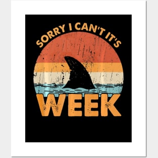 Sorry i cant its Week Funny Shark Gift Posters and Art